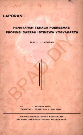 Laporan Penataran Tenaga Puskesmas Propinsi DIY, tanggal 25 Mei s/d 9 Juni 1981, Kanwil Departeme...