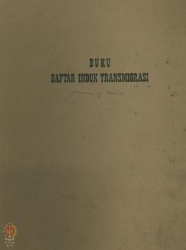 Buku Daftar Induk Transmigrasi Daftar Peserta Transmigrasi dari Daerah Istimewa Yogyakarta.