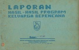 Laporan Hasil-hasil Program Keluarga Berencana bulan Oktober 1987, Badan Koordinasi Keluarga Bere...