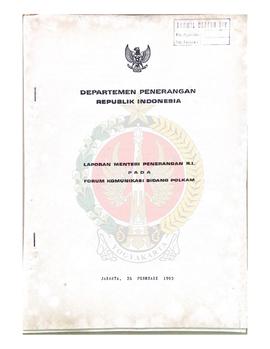 Laporan Menteri Penerangan Republik Indonesia pada Forum Komunikasi Bidang Polkam (Politik dan Ke...