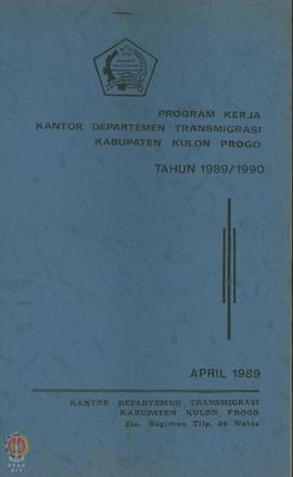 Program Kerja Kantor Departemen Transmigrasi Kabupaten Kulon Progo tahun 1989/1990.