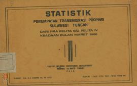 Buku Statistik Penempatan Transmigrasi Provinsi Sulawesi Tengah dari Pra Pelita sampai dengan Pel...