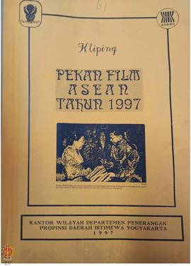 Buku Kliping Pekan Film  Association of Southeast Asian Nations (ASEAN) Tahun 1997 Kantor Wilayah...