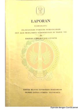 Laporan (checklist) Pelaksanaan Pameran Pembangunan HUT XLVI Proklamasi Kemerdekaan Republik Indo...