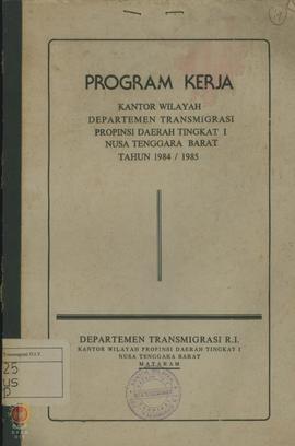 Program Kerja Kantor Wilayah Departemen Transmigrasi Provinsi Daerah Tingkat I Nusa Tenggara Bara...