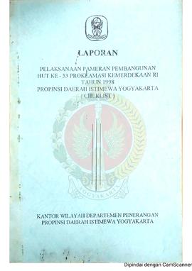 Buku Laporan Pelaksanaan Pameran Pembangunan HUT ke-53 Proklamasi Kemerdekaan Republik Indonesia ...