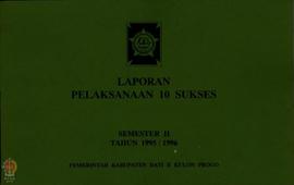 Laporan Pelaksanaan 10 Sukses Semester 2 Tahun 1994/1995 Pemerintah Kabupaten Dati II Kulon Progo.