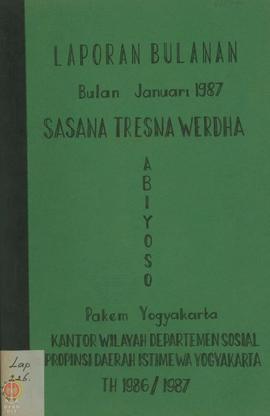 Laporan Kegiatan Sasana Tresna Werdha “ABIYOSO”, Pakembinangun, Pakem, Sleman, Yogyakarta, bulan ...