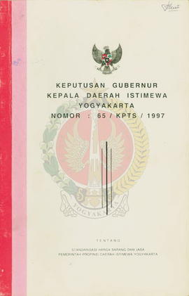 Keputusan Gubernur Kepala Daerah Istimewa Yogyakarta nomor: 65/KPTS/1997 tentang standarisasi har...