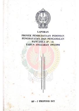 Laporan Proyek Pembudayaan Pedoman Penghayatan dan Pengamalan Pancasila P-4 Tahun Anggaran 1993/1...