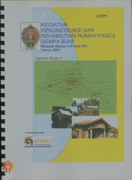 Laporan Bulanan I – VI Kegiatan Rekonstruksi dan Rehabilitasi Rumah Pasca Gempa Bumi, Wilayah Ban...
