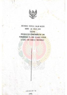 Buku Instruksi Menteri Dalam Negeri Nomor 28 tahun 1990 tentang Peningkatan Pemasyarakatan dan Pe...
