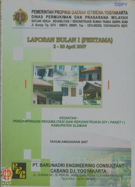Laporan Bulan I (Pertama) 2 – 30 April 2007, Kegiatan Pendampingan Rehabilitasi dan Rekonstruksi ...
