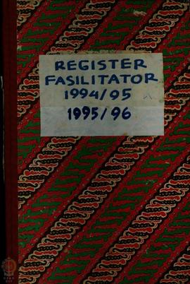 Kumpulan Buku Register Fasilitator Tahun 1994/95, 1995/96.