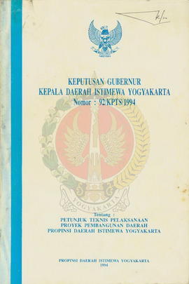 Buku Keputusan Gubernur Kepala Daerah Istimewa Yogyakarta nomor: 92/KPTS/1994 tentang petunjuk te...