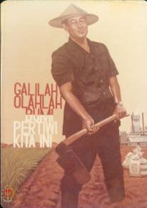 Poster berupa himbauan Presiden Suharto untuk menggali dan mengolah Bumi Indonesia