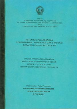 Buku Petunjuk pelaksanaan pembentukan, pembinaan dan evaluasi desa/kelurahan pelopor P-4 dalam ra...