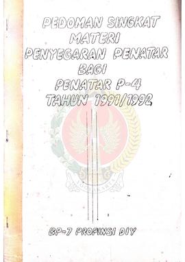 Pedoman Singkat Materi Penyegaran Penatar bagi Penataran P-4 Tahun 1991/1992 BP-7 Provinsi Daerah...