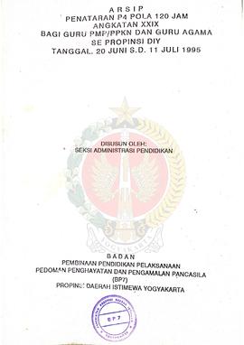 Laporan Pelaksanaan Penataran P-4 Pola 120 Jam Angkatan XXIX bagi Guru Pendidikan Moral Pancasila...