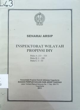 SENARAI ARSIP INSPEKTORAT WILAYAH PROPINSI DIY BUKU A (233 - 510)